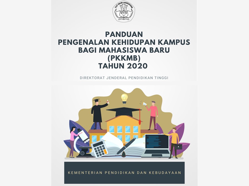 Panduan Umum Kehidupan Kampus Bagi Mahasiswa Baru Pkkmb Tahun 2020 Website Lldikti Wilayah V Panduan Umum Kehidupan Kampus Bagi Mahasiswa Baru Pkkmb Tahun 2020 Website Lldikti Wilayah V